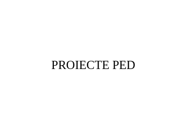 Proiecte PED